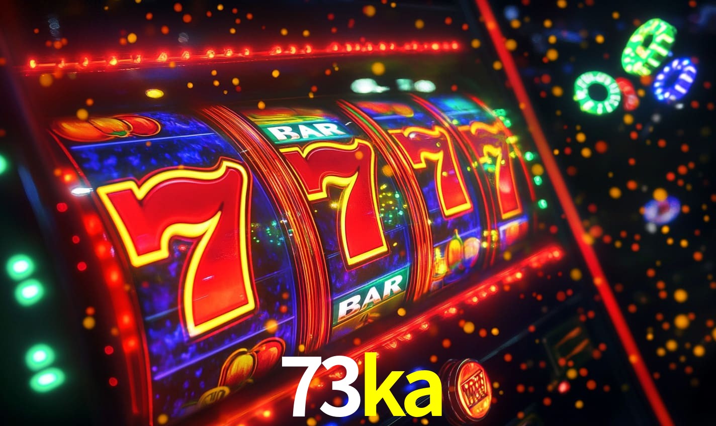 73ka: Seu Cassino Premiado com Pagamentos Rápidos